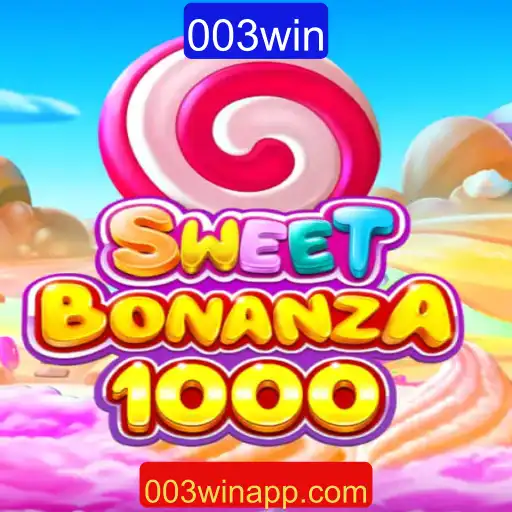 SweetBonanza1000: Descubra o Fascinante Mundo do Jogo com 003win